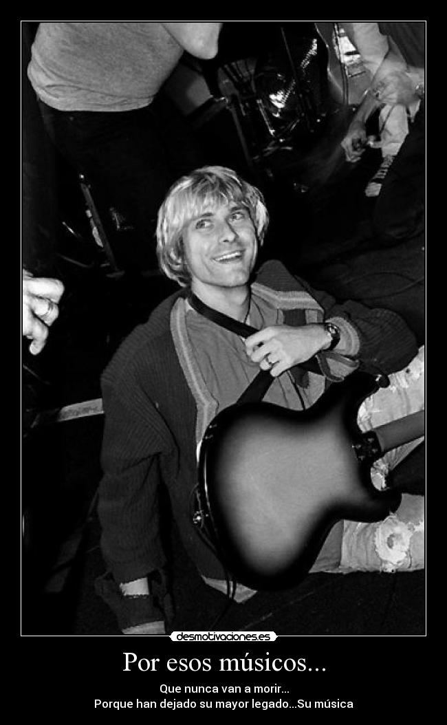 Por esos músicos... -