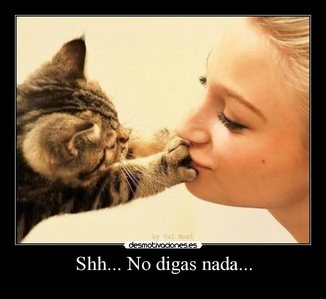Shh... No digas nada... - 
