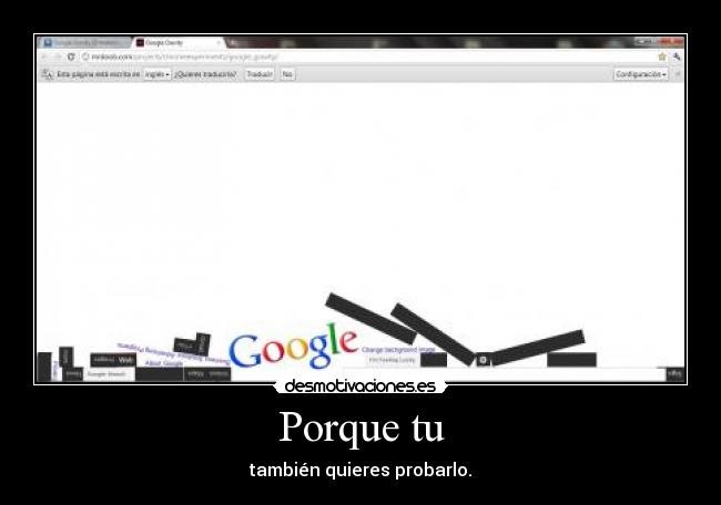 Porque tu - también quieres probarlo.