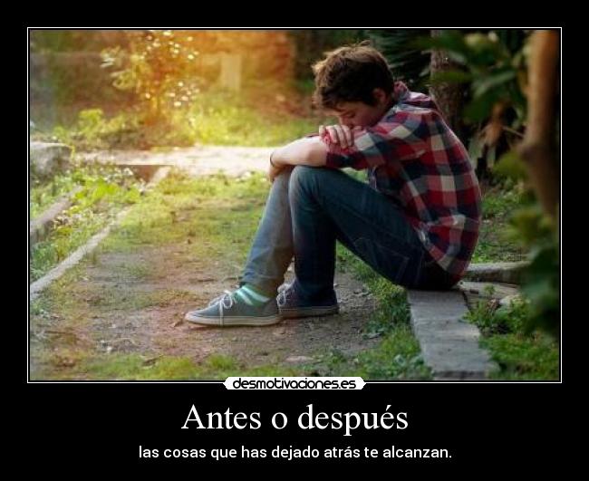 Antes o después -