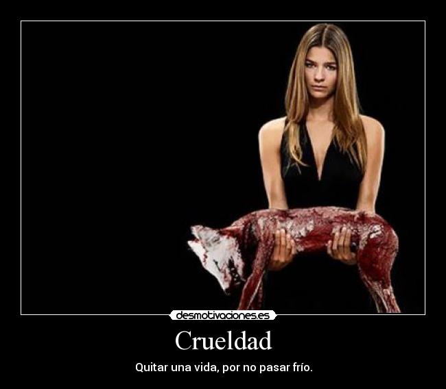 Crueldad -