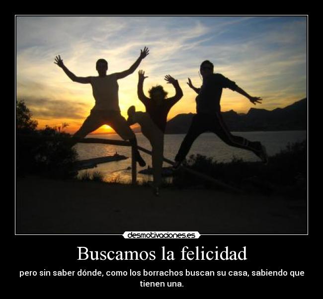 Buscamos la felicidad - 