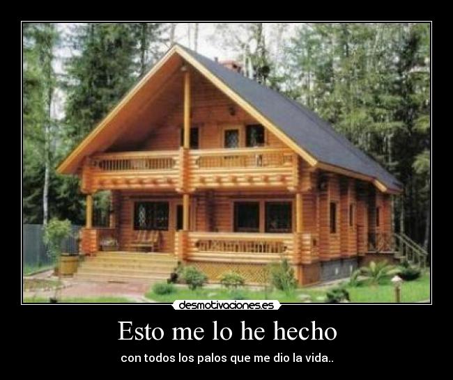 Esto me lo he hecho -