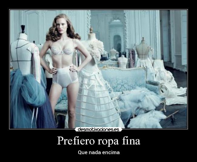 carteles ropa fina invierno encima nada mujer desmotivaciones