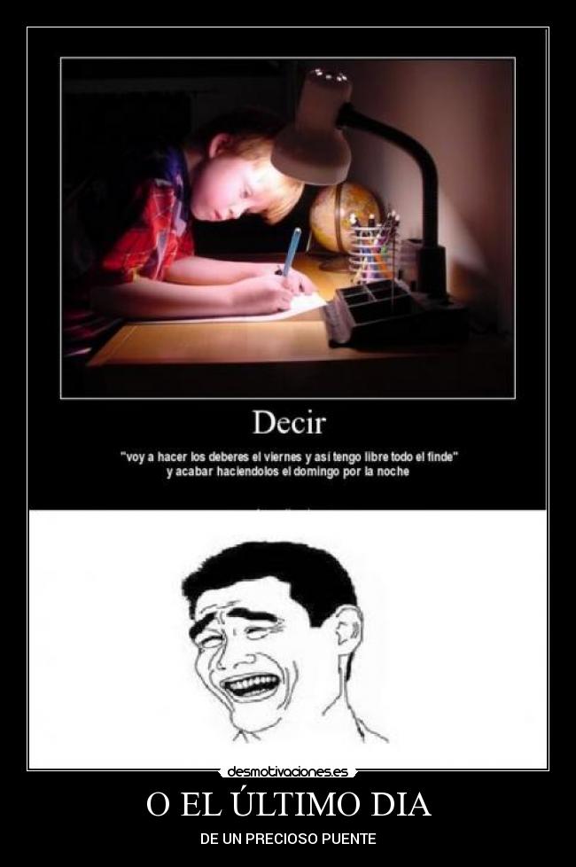 O EL ÚLTIMO DIA - DE UN PRECIOSO PUENTE