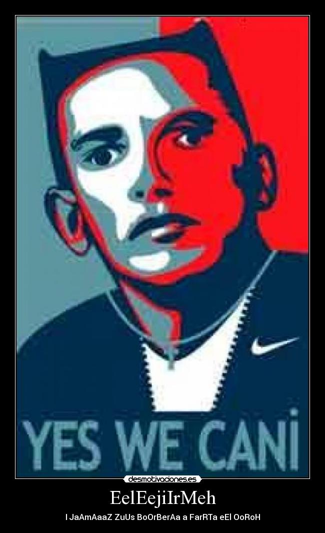 EelEejiIrMeh - I JaAmAaaZ ZuUs BoOrBerAa a FarRTa eEl OoRoH