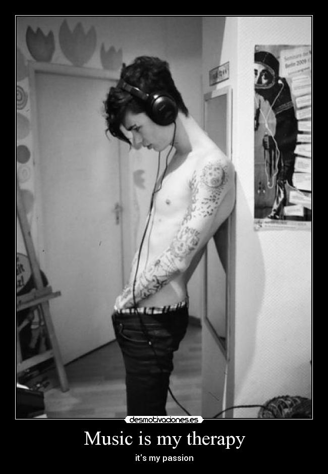 Music is my therapy - its my passion