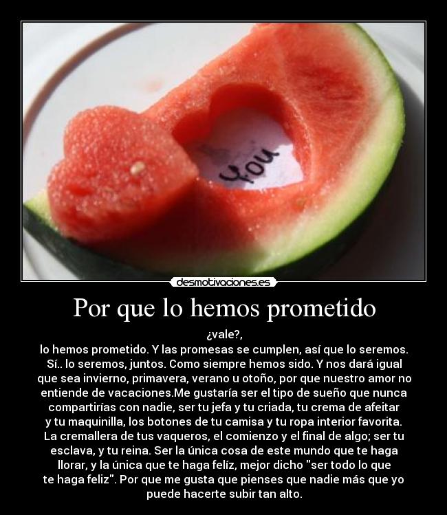 Por que lo hemos prometido -
