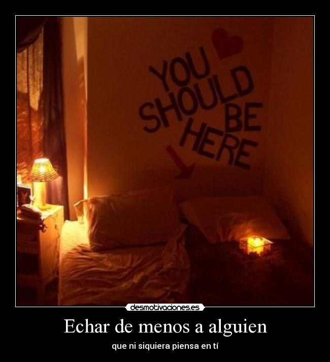 carteles echar menos cama quiero desmotivaciones