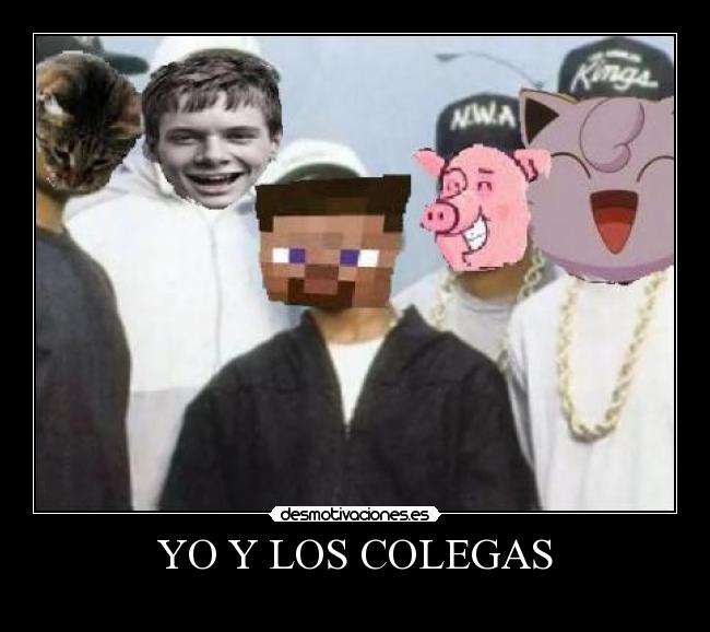 YO Y LOS COLEGAS -
