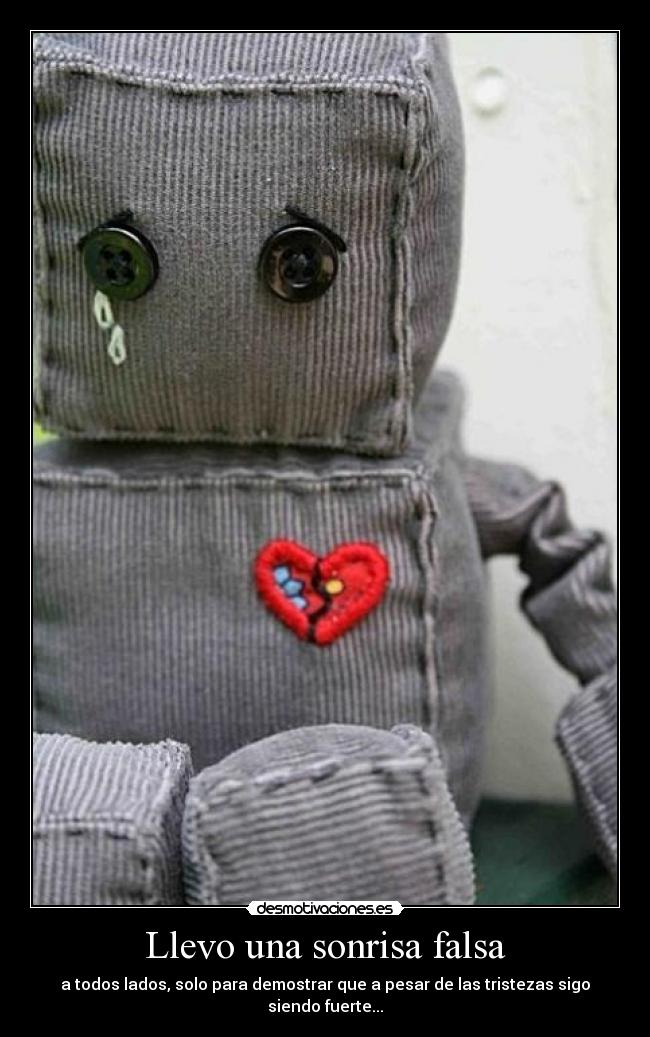 Llevo una sonrisa falsa -