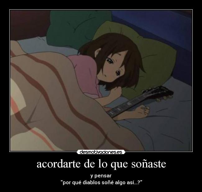 acordarte de lo que soñaste -