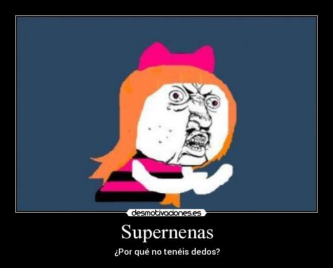 Supernenas -