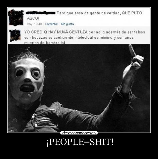¡PEOPLE=SHIT! - 