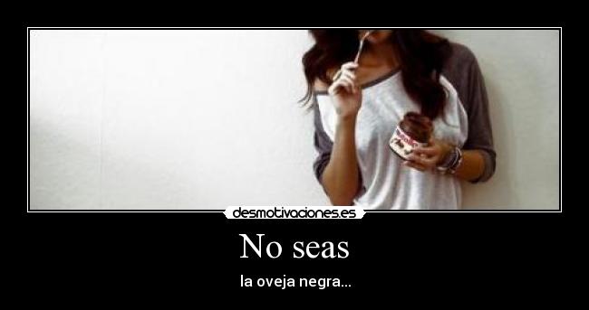 No seas -