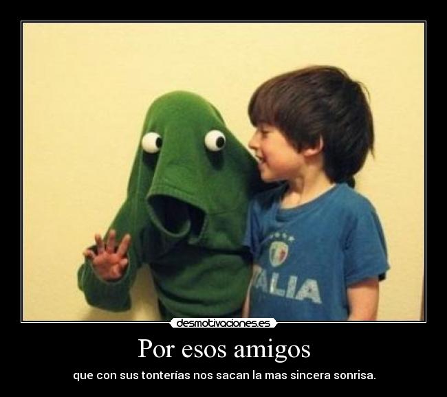 Por esos amigos - 