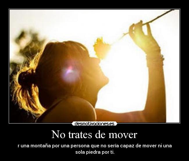 No trates de mover - 