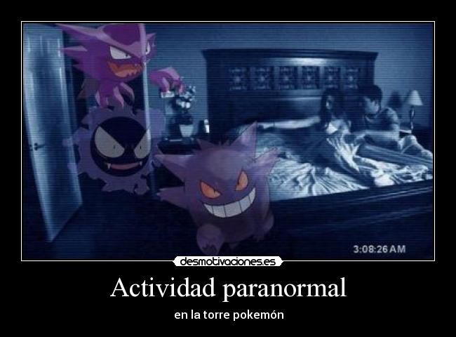 carteles actividad paranormal torre pokemon desmotivaciones