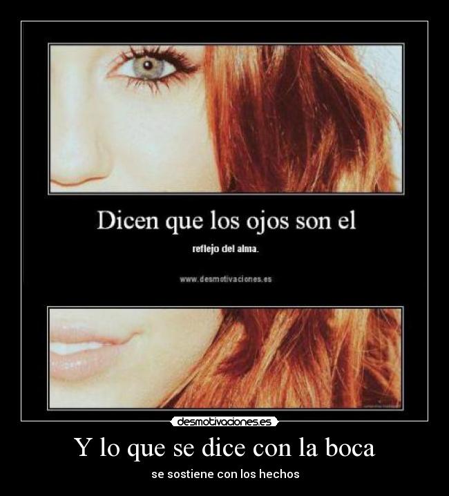 Y lo que se dice con la boca -