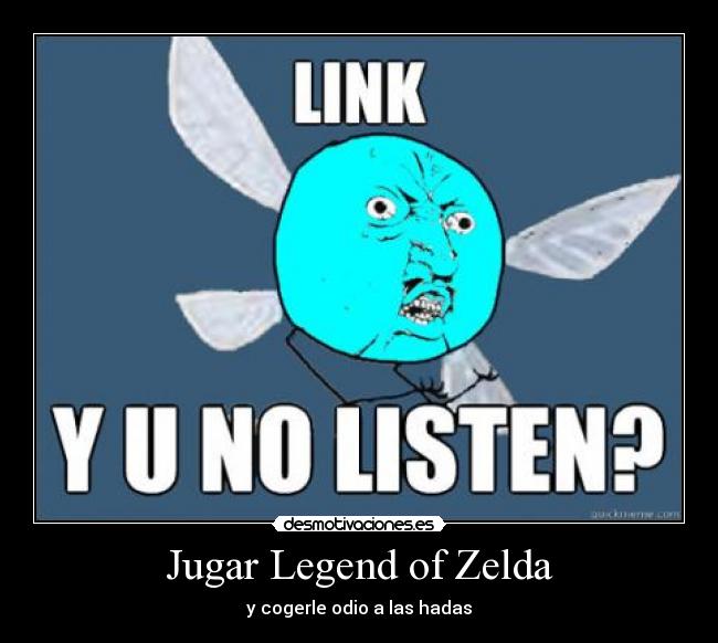 carteles zelda link navi listen desmotivaciones