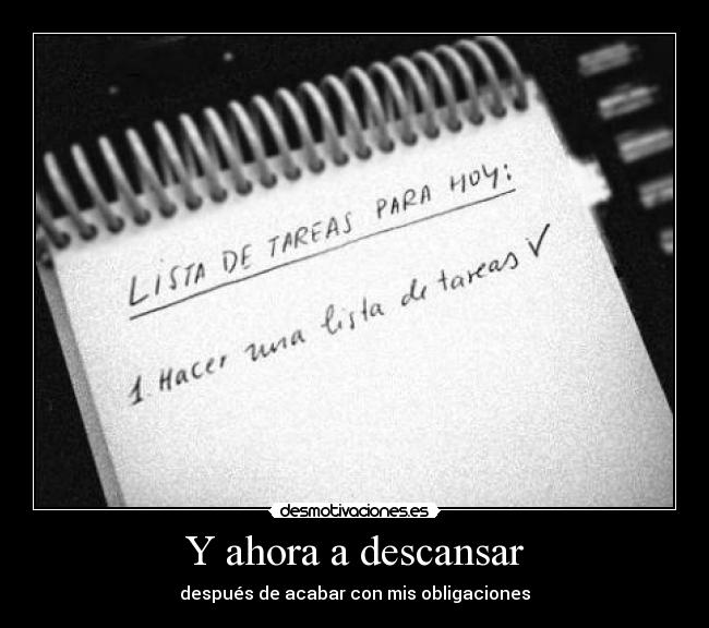 Y ahora a descansar - 