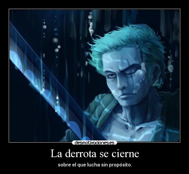 carteles one piece zoro desmotivaciones