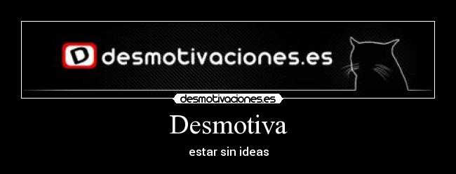 Desmotiva - 