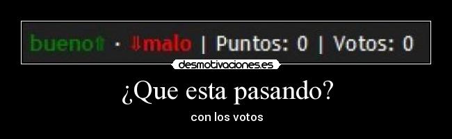 ¿Que esta pasando? -