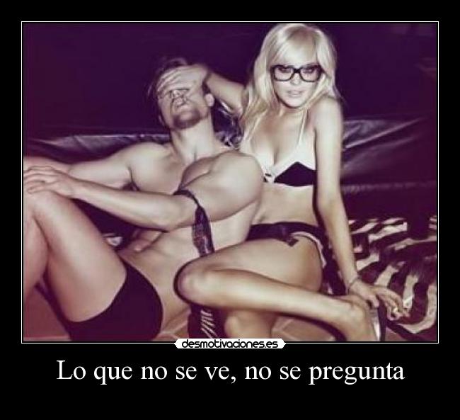 Lo que no se ve, no se pregunta - 