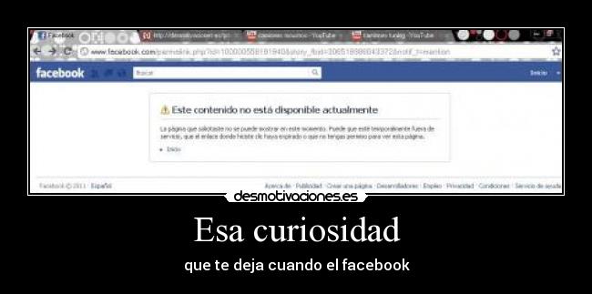 Esa curiosidad - que te deja cuando el facebook
