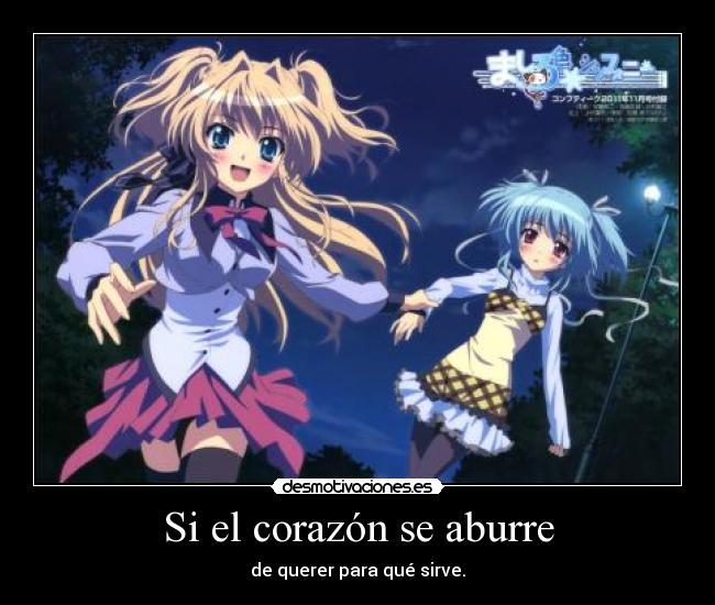 Si el corazón se aburre -