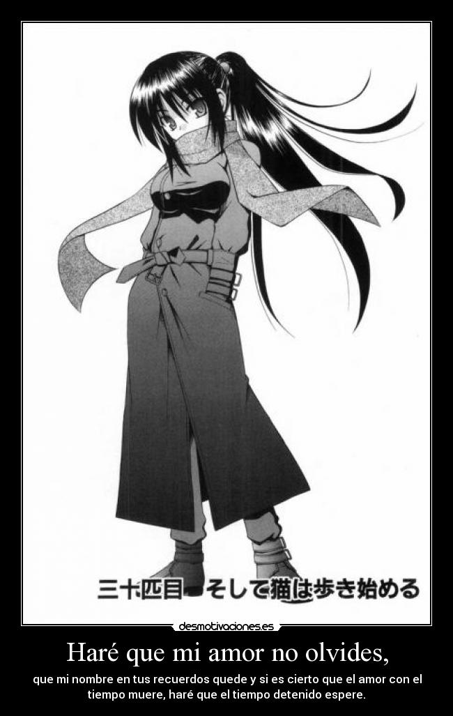 Haré que mi amor no olvides, - 