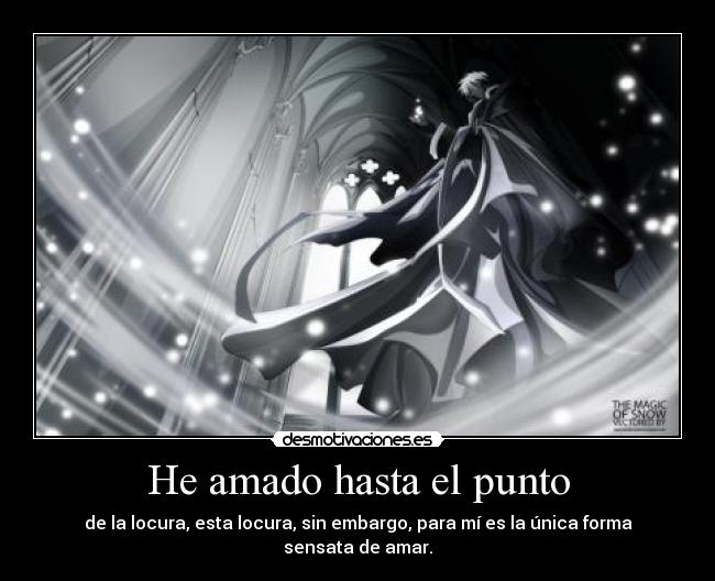 He amado hasta el punto - 
