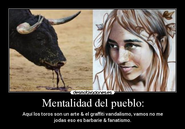 Mentalidad del pueblo: -