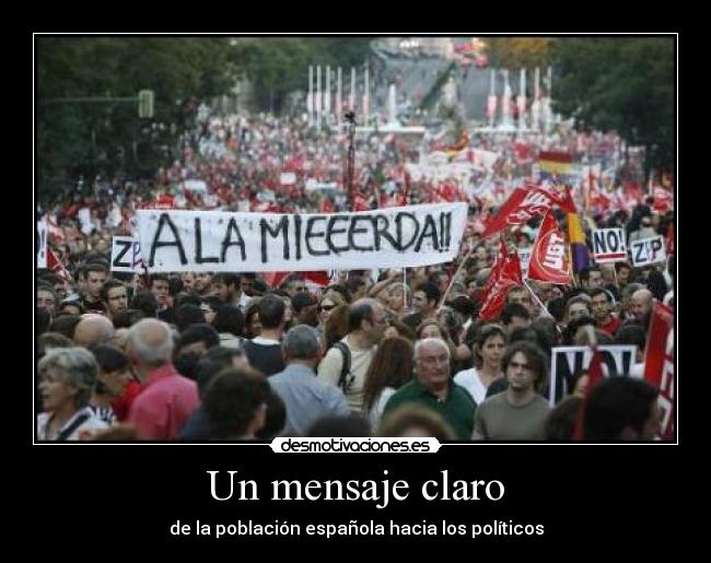 Un mensaje claro - de la población española hacia los políticos