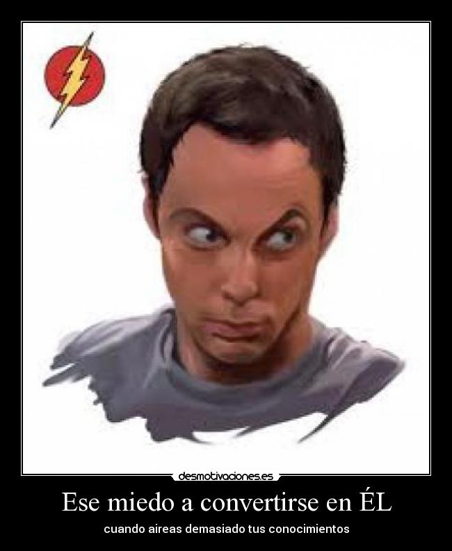 Ese miedo a convertirse en ÉL -