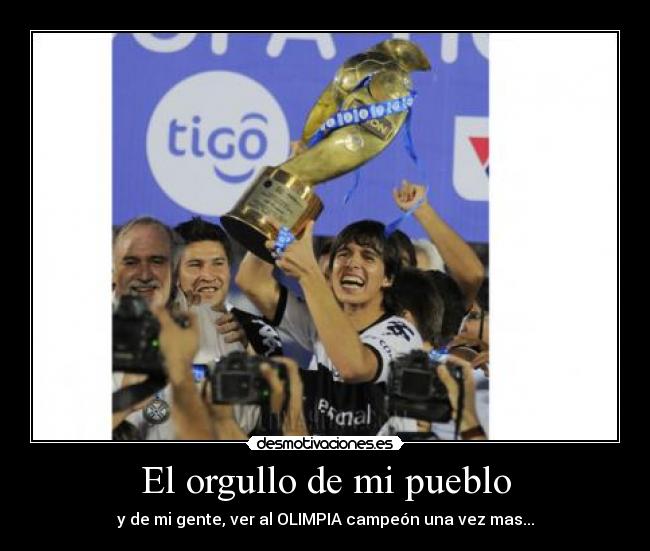 El orgullo de mi pueblo -