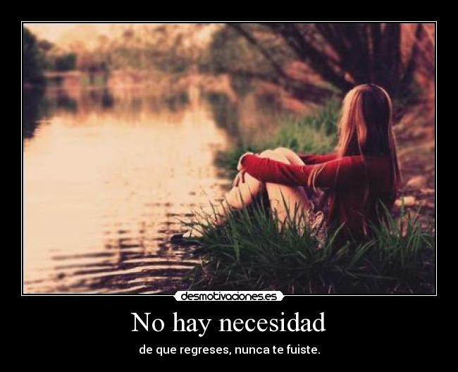 No hay necesidad -