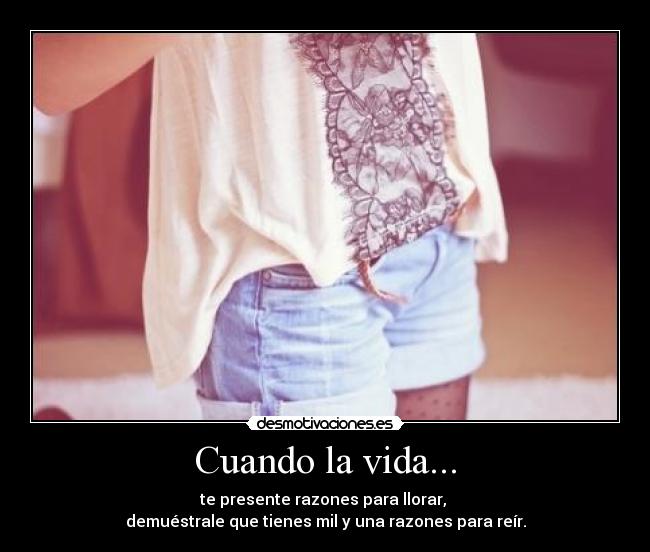Cuando la vida... - 