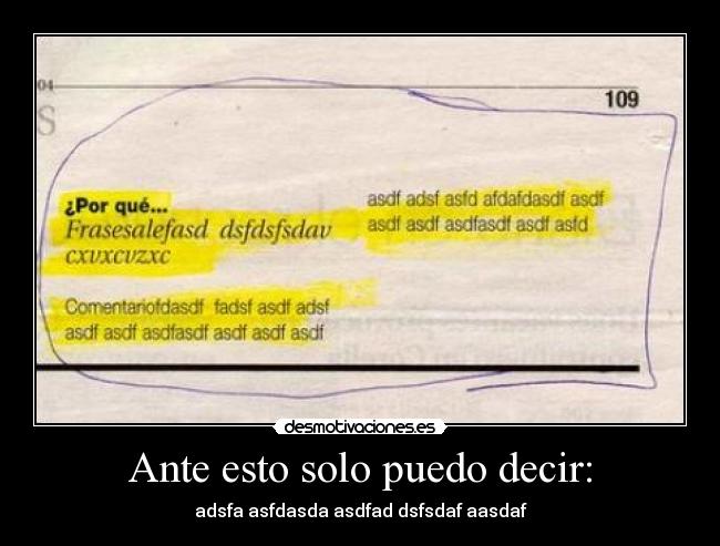 Ante esto solo puedo decir: -