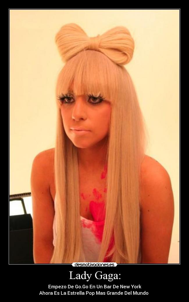 Lady Gaga: - 