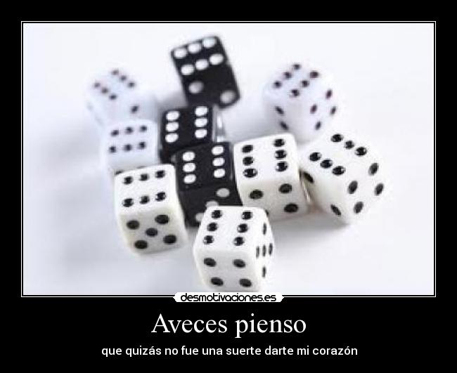 Aveces pienso - 