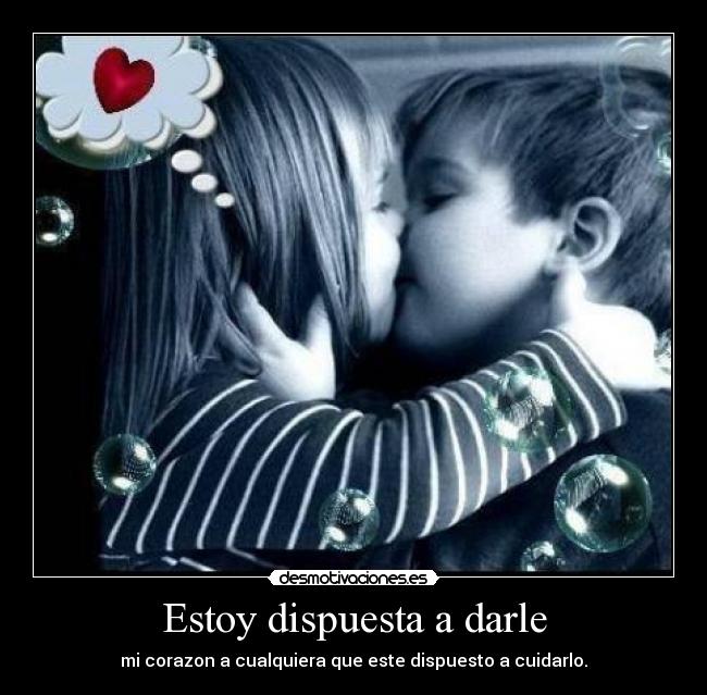 Estoy dispuesta a darle - 