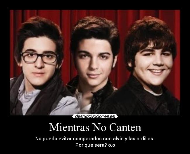 Mientras No Canten -