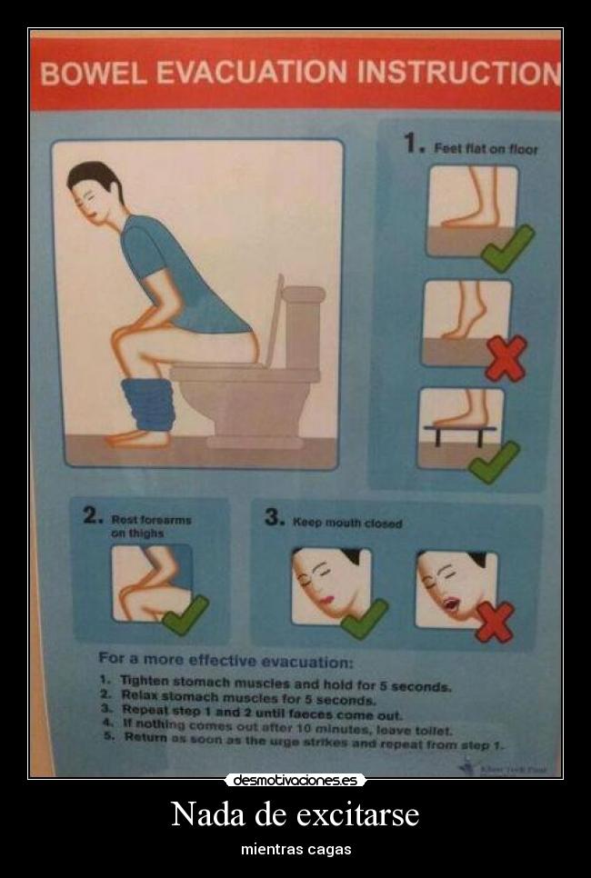 Nada de excitarse - mientras cagas