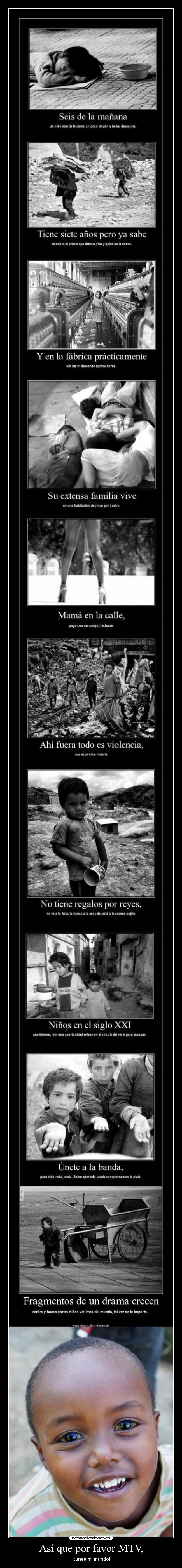 Así que por favor MTV, - ¡tunea mi mundo!