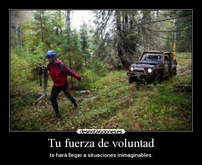 Tu fuerza de voluntad -