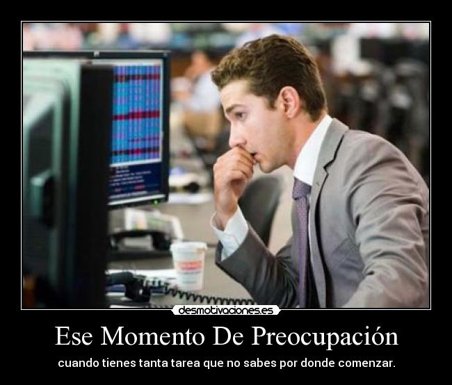 Ese Momento De Preocupación -