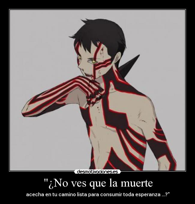 carteles muerte hitoshura porque pero encanta desmotivaciones