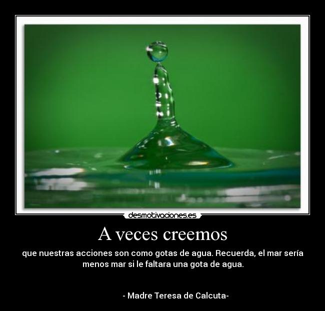 A veces creemos -